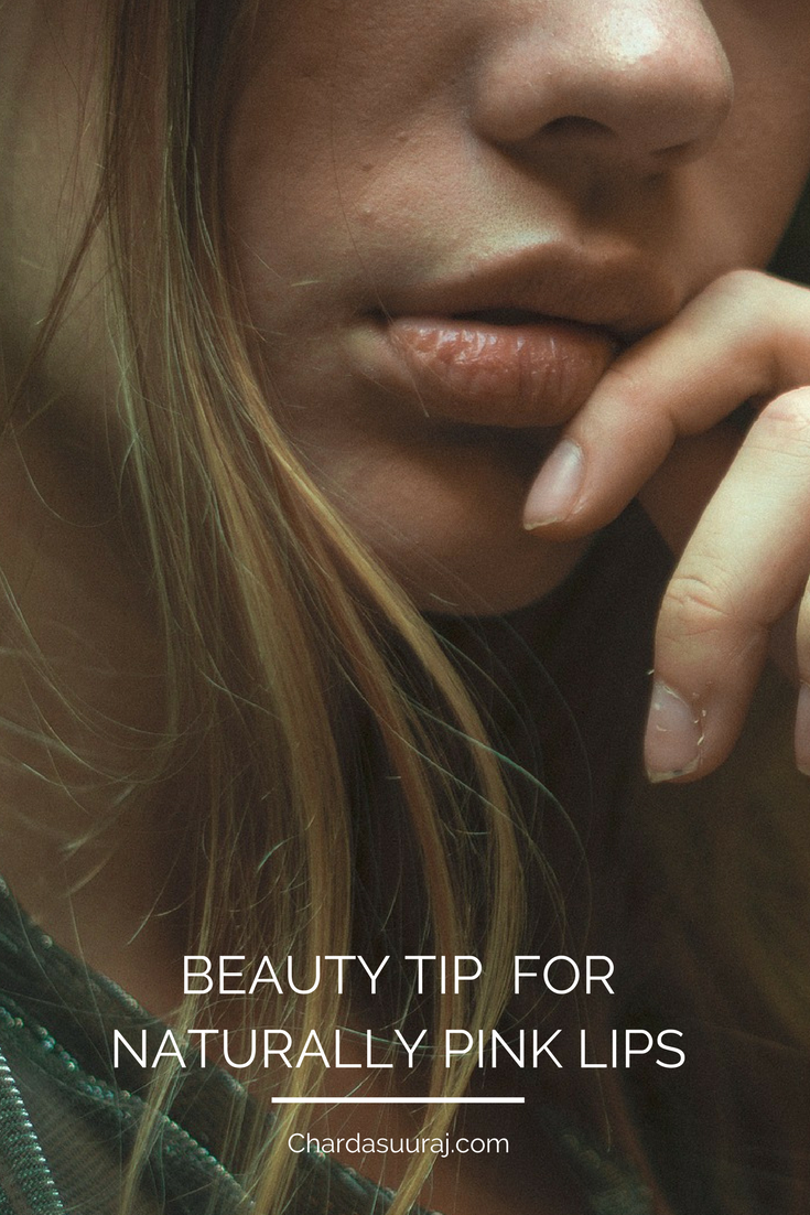 Beauty Tip for Naturally Pink Lips